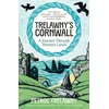 KNYGA Petroc Trelawny Trelawny’s Cornwall, A Journey through Western Lands
