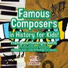 KNYGA Bookshop Pfiffikus Famous Composers in History for Kids! From Beethoven to Bach: Music History Edition - Children's Arts, Music &amp; Photography Books