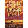 KNYGA Philip Pullman Rose Field: The Book of Dust Volume Three