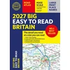KNYGA Philips Maps 2027 Philip's Big Easy to Read Britain Road Atlas (A3 Paperback): The detail you need at a size you can read