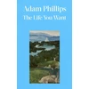 KNYGA Phillips, Adam Life You Want