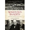 KNYGA Phillips, Adrian Winston's Bandits: Churchill and His Maverick Friends