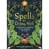 KNYGA Phyllis Curott Spells for Living Well