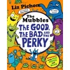 KNYGA Pichon, Liz Mubbles: The Good, the Bad and the Perky
