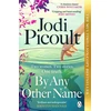 KNYGA Picoult, Jodi By Any Other Name