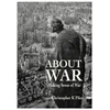 KNYGA Pike, Christopher K ABOUT WAR: Making Sense of War