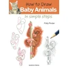 KNYGA Pinder Polly How to Draw: Baby Animals: In Simple Steps