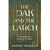 KNYGA Pinkham, Sophie Oak and The Larch: A Forest History of Russia and its Empires