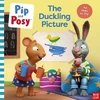 KNYGA Pip and Posy: The Duckling Picture (A TV tie-in picture book)