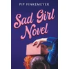 KNYGA Pip Finkemeyer Sad Girl Novel