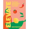 KNYGA Pirathapan, Brin Elevate: Everyday Ingredients, Incredible Flavours