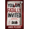 KNYGA Pliego, Ande You Are Fatally Invited