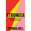 KNYGA Poorna Bell Stronger, Changing Everything I Knew About Women’s Strength