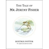 KNYGA Potter, Beatrix Tale of Mr. Jeremy Fisher: The original and authorized edition
