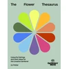 KNYGA Potter, Liz Gardeners' World: The Flower Thesaurus: Colourful Pairings and Plant Ideas for the Creative Gardener
