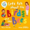 KNYGA Potter Molly Let's Talk About the Birds and the Bees: A Let’s Talk picture book to start conversations with children about the facts of life (From how babies are made to puberty and healthy relationships)