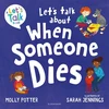 KNYGA Potter Molly Let's Talk About When Someone Dies: A Let’s Talk picture book to start conversations with children about death and bereavement