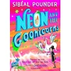 KNYGA Pounder, Sibeal Neon and the Goonicorns