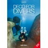 KNYGA Mark Powell Powell Mark Deco for Divers: A Diver's Guide to Decompression Theory and Physiology