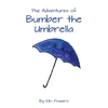 KNYGA Powers, Elki Adventures of Bumber the Umbrella