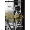 KNYGA Prescott, Lara Secrets We Kept: The sensational Cold War spy thriller