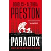 KNYGA Preston, Douglas; Preston, Aletheia (Author) Paradox: a twisty supernatural-themed thriller and sequel to New York Times bestselling novel Extinction