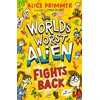KNYGA Primmer Alice World's Worst Alien Fights Back: Funny illustrated friendship story about an alien disguised as a school girl trying to bring about world peace – for ages 8, 9, 10, 11