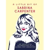 KNYGA Publishers, Summersdale Little Bit of Sabrina Carpenter: An Unofficial Celebration of a Global Pop Sensation