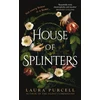 KNYGA Purcell Laura House of Splinters, the spine-tingling return to the world of The Silent Companions from the Queen of the Ghost Story