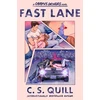 KNYGA Quill, C. S. Fast Lane: A new-adult college romance between two reluctant roommates