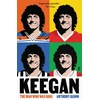 KNYGA Quinn, Anthony (Film Critic/Book reviewer) Keegan: The Man Who Was King