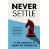 KNYGA John Never Settle: Persuasion &amp; Negotiation Skills to Get What You Want