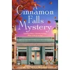 KNYGA R L Killmore Cinnamon Falls Mystery, the BRAND NEW small town cosy crime romance