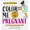 KNYGA Rachel Hastings Color Me Pregnant
