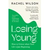 KNYGA Rachel Wilson Losing Young