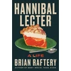 KNYGA Raftery, Brian Hannibal Lecter: A Life