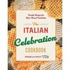 KNYGA Rago, Rossella Italian Celebration Cookbook: 130 Recipes Inspired by Family Traditions and Seasonal Joy