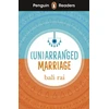 KNYGA Rai Bali Penguin Readers Level 5: (Un)arranged Marriage (ELT Graded Reader): Abridged Edition