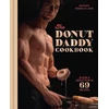 KNYGA Randello-Jahn, Anthony Donut Daddy Cookbook: Sugar &amp; Seduction in 69 Recipes [A Dessert Cookbook]