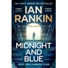 KNYGA Rankin Ian Midnight and Mėlyna: The Instant Number 1 Sunday Times bestseller - 'Unmissable' (Mick Herron)