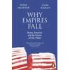 KNYGA John Why Empires Fall: Rome, America and the Future of the West