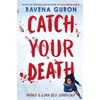 KNYGA Ravena Guron Catch Your Death