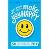 KNYGA Reading, Suzy This Book Will (Help) Make You Happy: 50 Ways to Find Some Calm, Build Your Confidence and Make Yourself Smile