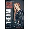 KNYGA Rebecca Quin Becky Lynch: The Man