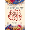 KNYGA Rees, Dr Owen (Birmingham Newman University, UK) Far Edges of the Known World: A New History of the Ancient Past