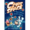 KNYGA Reeve, Philip (, Devon, UK) Cakes in Space
