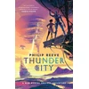 KNYGA Philip Reeve Reeve Philip Mortal Engines: Thunder City