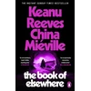 KNYGA Bookshop Reeves, Keanu; Mieville, China Book of Elsewhere