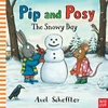 KNYGA Reid, Camilla (Editorial Director) Pip and Posy: The Snowy Day