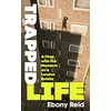 KNYGA Reid, Ebony Trapped Life: A Year with the Mandem on a London Estate